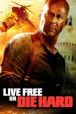 Nonton Film Live Free or Die Hard (2007) Terbaru